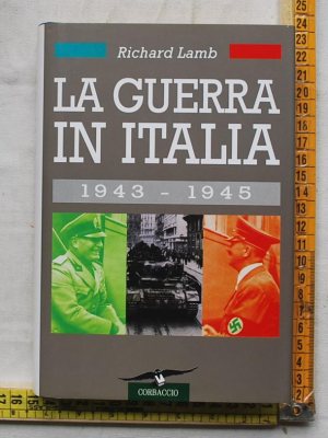 Lamb Richard - La guerra in Italia 1943-1945 - Corbaccio