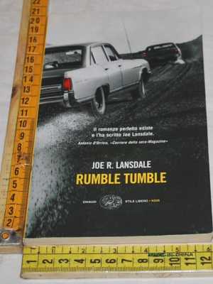 Lansdale Joe R. -  Rumble Tumble - Einaudi Stile Libero Noir