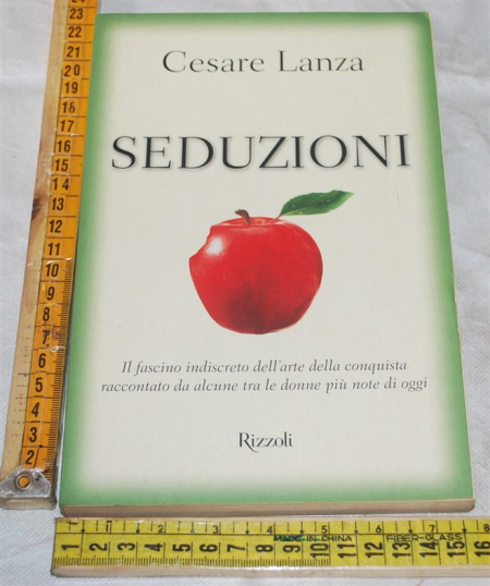 Lanza Cesare - Seduzioni - Rizzoli