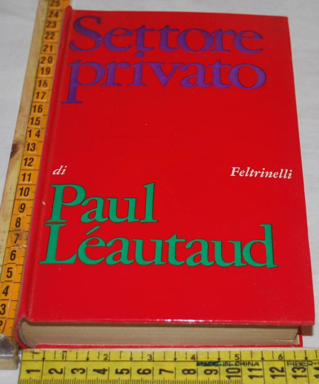 Léautaud Paul - Settore privato - Feltrinelli