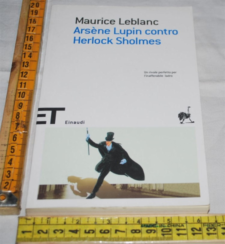 Leblanc Maurice - Arsène Lupin contro Herlock Sholmes - ET Einaudi