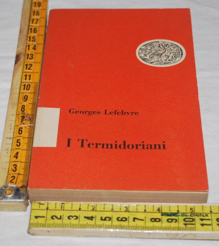 Lefebvre Georges - I Termidoriani - Einaudi EB