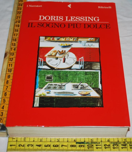 Lessing Doris - Il sogno più dolce - Feltrinelli Narratori