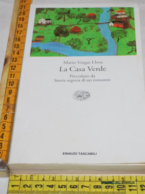 Vargas Llosa Mario - La casa verde - Einaudi ET