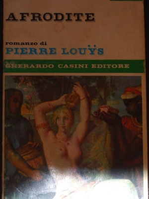 Louys Pierre - Afrodite - Casini editore