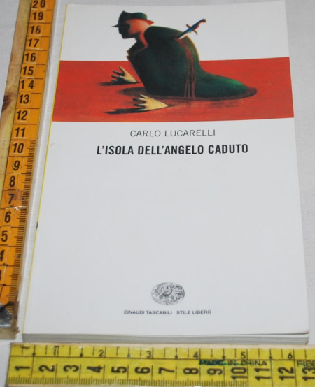 Lucarelli Carlo - L'isola dell'angelo caduto - Einaudi SL