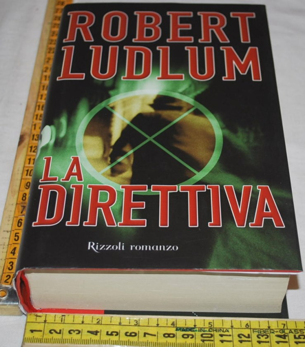 Ludlum Robert - La direttiva - Rizzoli