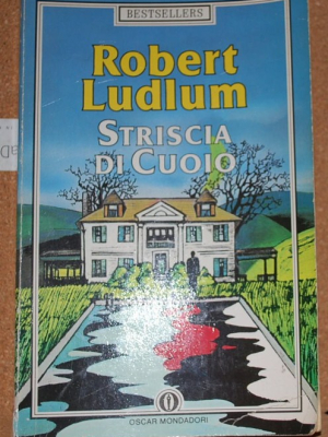 Ludlum Robert - Striscia di cuoia - Mondadori Oscar BS