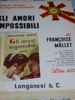 Mallet Françoise - Gli amori impossibili - Longanesi Pocket