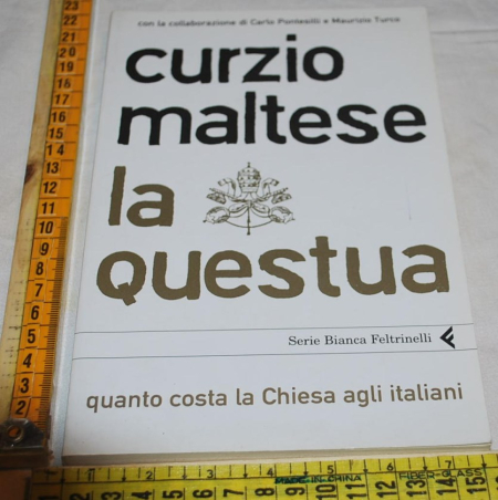 Maltese Curzio - La questua - Feltrinelli Serie Bianca