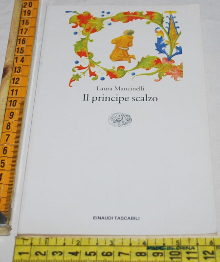 Mancinelli Laura - Il principe scalzo - ET Einaudi