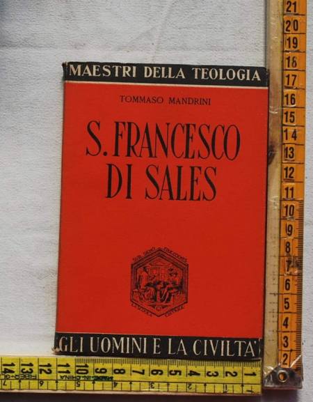 Mandrini Tommaso - S. Francesco di Sales - La scuola editrice
