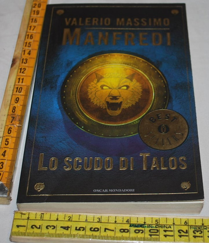 Manfredi Valerio Massimo - Lo scudo di Talos - Mondadori BS » La Bancarella  di Zia Sam