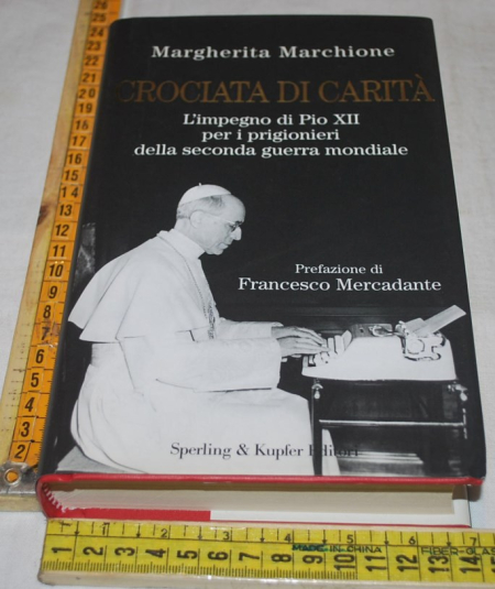 Marchione Margherita - Crociata di carità - Sperling & Kupfer