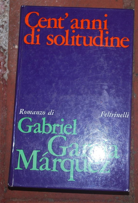 Marquez Gabriel Garcia - Cent'anni di solitudine - Feltrinelli