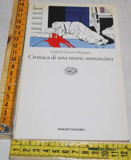 Marquez Gabriel Garcia - Cronaca di una morte annunciata - Einaudi ET