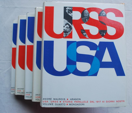 Maurois André Aragon - USA URSS storie parallele - Mondadori 5 voll