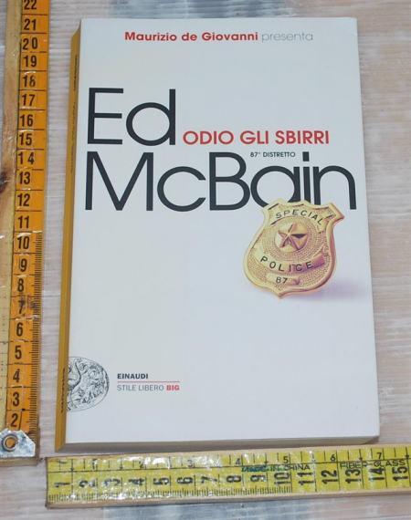 McBain Ed - Odio gli sbirri - Einaudi SL Big