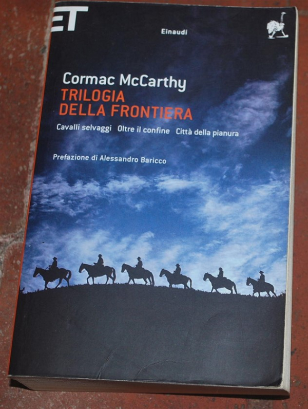 McCarthy Cormac - Trilogia della frontiera - Einaudi Super ET