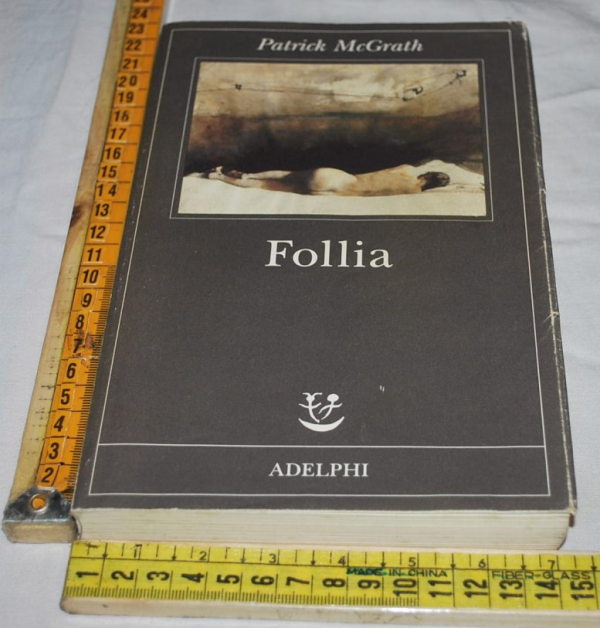 McGrath Patrick - Follia - Adelphi Fabula