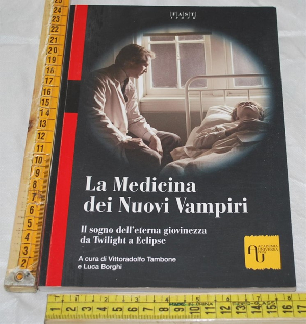Tambone Borghi - La medicina dei nuovi vampiri - Academia Universa