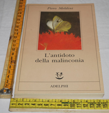 Meldini Piero - L'antidoto della malinconia