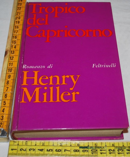 Miller Henry - Tropico del capricorno - Feltrinelli