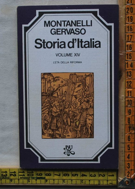 Montanelli Indro Gervaso Roberto - Storia d'Italia XIV - Bur Rizzoli