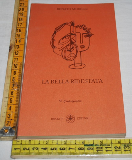 Morelli Renato - La bella ridestata - Ibiskos editrice