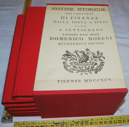 Moreni Domenico - Notizie istoriche del contorni di Firenze - Anastatica