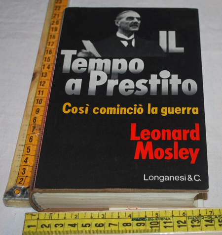 Mosley Leonard - Il tempo a prestito - Longanesi