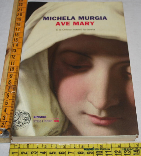 Murgia Michela - Ave Mary - Einaudi SL Big