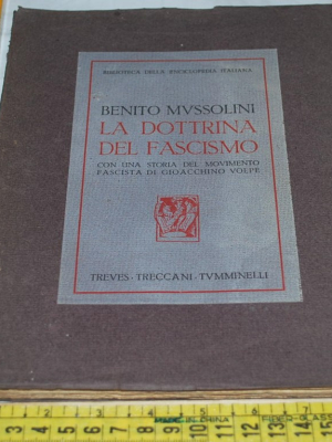 Mussolini Benito - La dottrina del fascismo - Treves Treccani Tumminelli