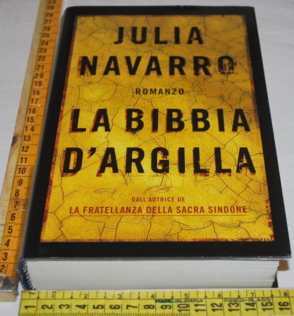 Navarro Julia - La bibbia d'argilla - Mondadori