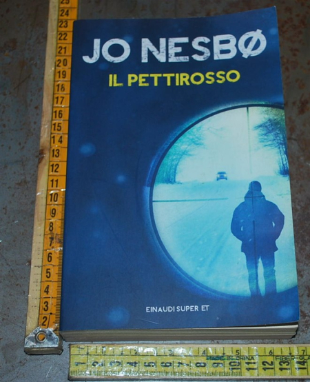 Nesbo Jo - Il pettirosso - Einaudi Super ET