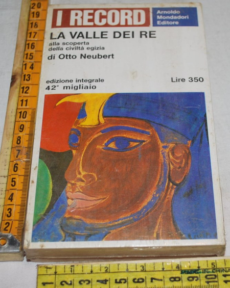 Neubert Otto - La valle dei re - Record 20 Mondadori
