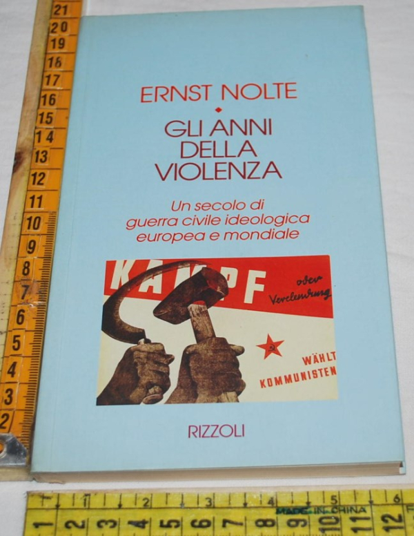 Nolte Ernst - Gli anni della violenza - Rizzoli