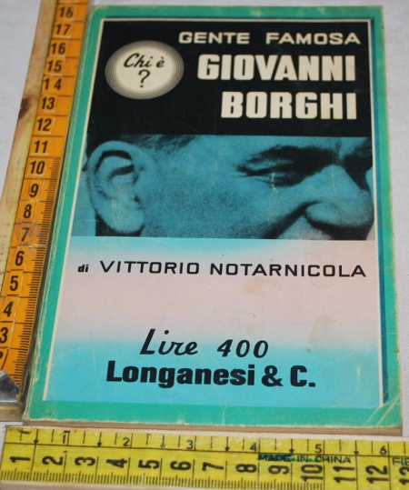 Notarnicola Vittorio - Giovanni Borghi - Longanesi