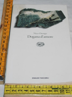 Orengo Nico - Dogana d'amore - Einaudi ET