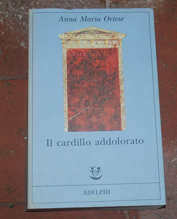 Ortese Anna Maria - Il cardillo addolorato - Adelphi Fabula