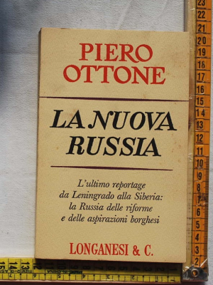 Ottone Piero - La nuova Russia - Longanesi