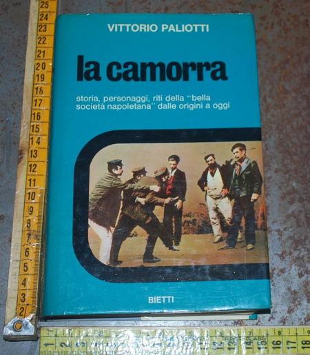 Paliotti Vittorio - La camorra - Bietti