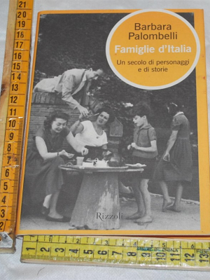 Palombelli Barbara - Famiglie d'Italia - Rizzoli