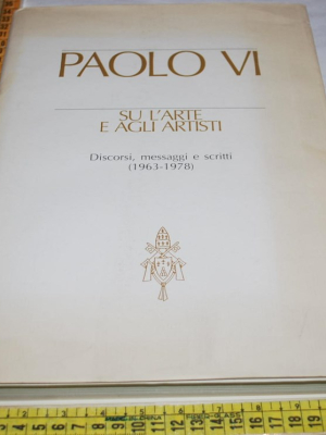 Paolo IV - Su l'arte e agli artisti - Edizioni studium
