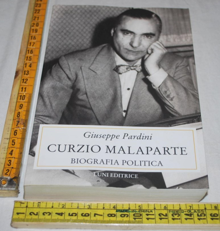 Pardini Giuseppe - Curzio Malaparte - Luni editrice