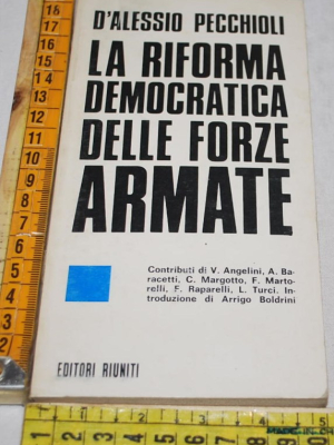 Pecchioli D'alessio - La riforma democratica delle forze armate