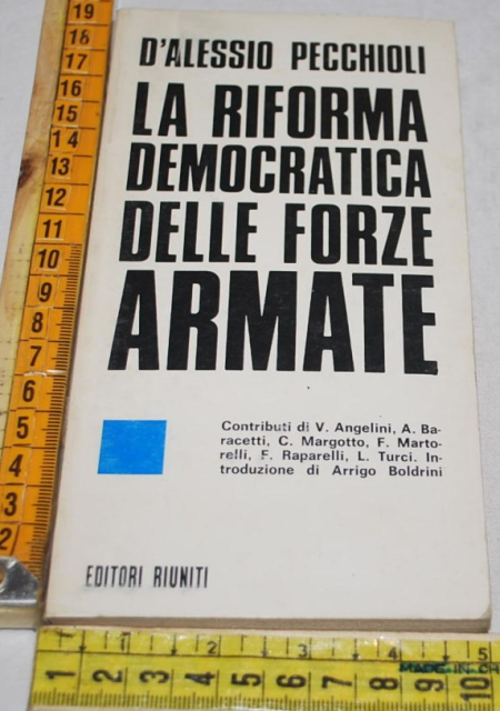 Pecchioli D'alessio - La riforma democratica delle forze armate