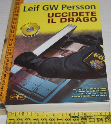 Persson Leif GW - Uccidete il drago - SuperPocket