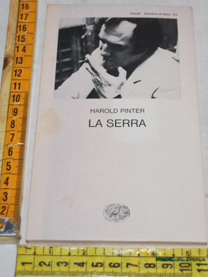 Pinter Harold - La serra - Einaudi Teatro 274
