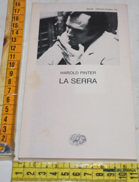 Pinter Harold - La serra - Einaudi Teatro 274